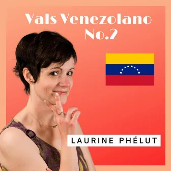 Vals Venezolano No.2 by Laurine Phélut