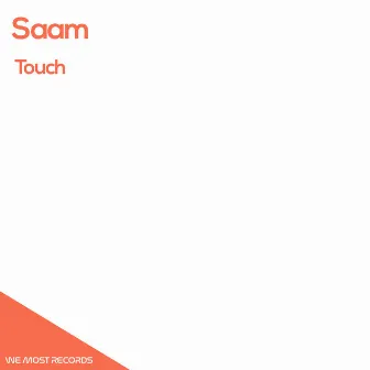 Touch by Saam