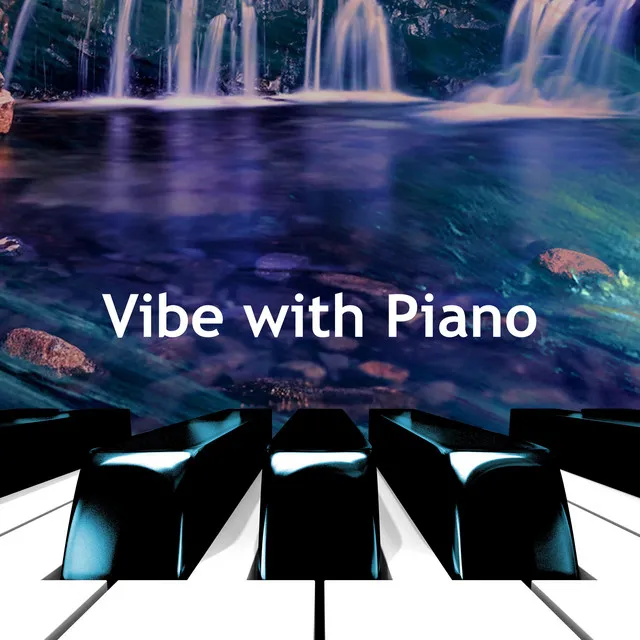 Vibe with Piano