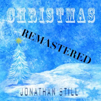 Christmas (Remastered 2022) by Jonathan Still