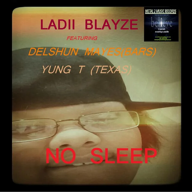 No Sleep Ft Delshun Mayes and Yung T Texas