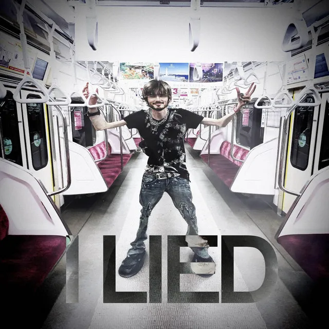 I Lied