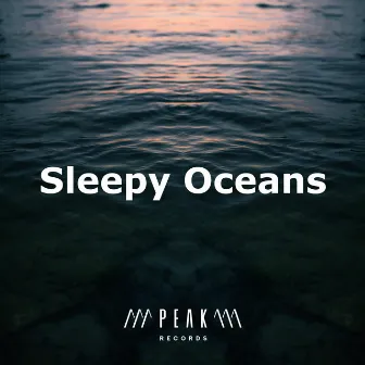 Sleepy Oceans by Deep Sleep Ocean Sounds