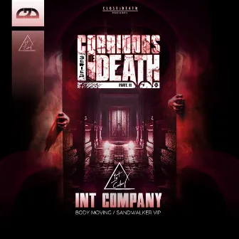 CORRIDORS OF DEATH -PART 2 by INT Company