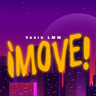 MOVE by Yazid LMM