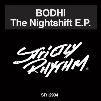 The Nightshift EP by Bodhi