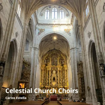 Celestial Church Choirs by Carlos Estella