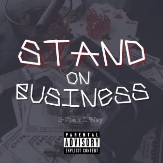 Stand On Business by G-Foe