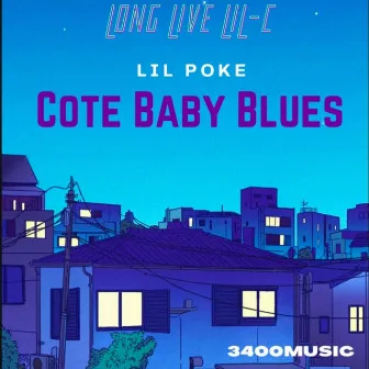 Cote Baby Blues by Lil Poke