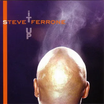 It Up by Steve Ferrone