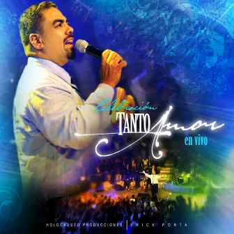 Celebración Tanto Amor (en vivo) by Erick Porta