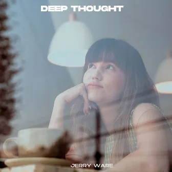 Deep Thought by Jerry Ware