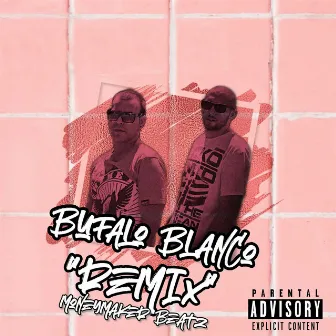 Búfalo Blanco (Remix) by Moneymaker Beatz