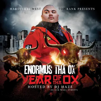 Year Of Tha Ox by Enormus Tha Ox