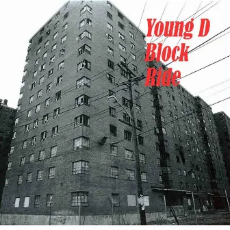 Block Ride by Young D