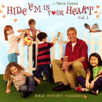 Hide 'Em In Your Heart: Bible Memory Melodies (Vol. 1) by Steve Green