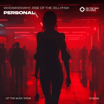 Personal by Rise Of The JellyFish