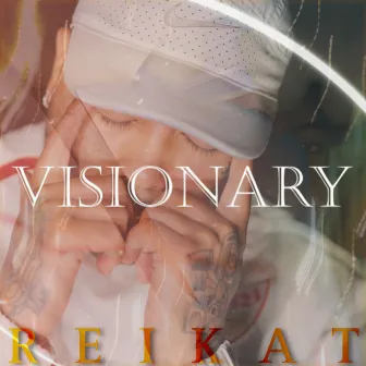 Visionary by Reikat