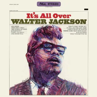 It's All Over by Walter Jackson