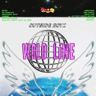 WRLD LiNE by OutSide Boyz