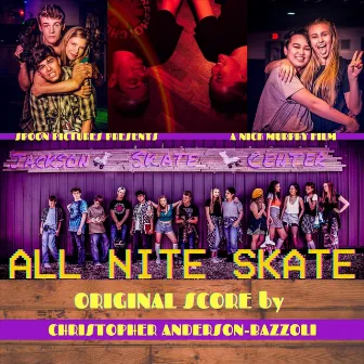 All Nite Skate (Original Score) by Christopher Anderson-Bazzoli