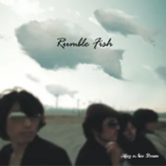 Have A Nice Dream by Rumble Fish