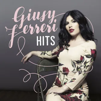 Hits by Giusy Ferreri