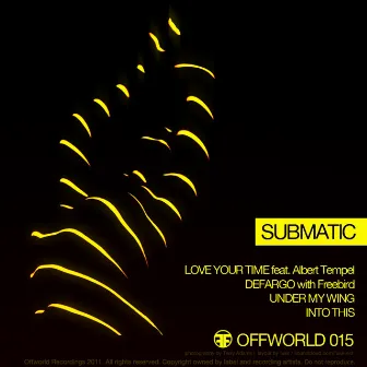 Love Your Time Ep by Submatic