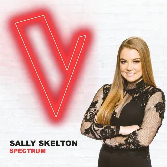 Spectrum (The Voice Australia 2018 Performance / Live) by Sally Skelton