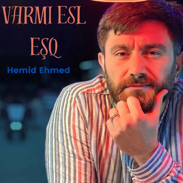 Varmı Esl Eşq