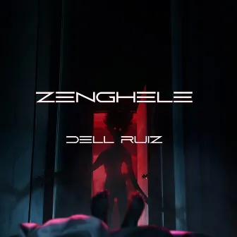 Zenghele by Dell Ruiz