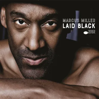 Laid Black by Marcus Miller