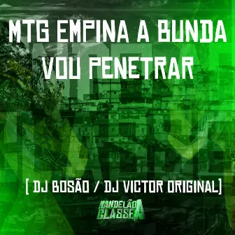 Mtg Empina a Bunda Vou Penetrar by DJ BOSÃO