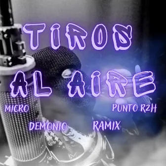 Tiros al Aire by Demonio