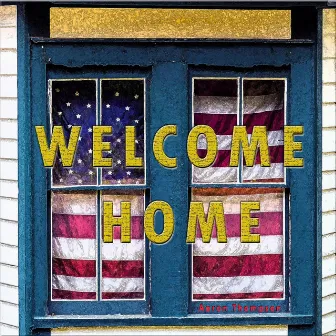 Welcome Home by Aaron Thompson