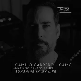 Sunshine In My Life by Camilo Carrero CAMC