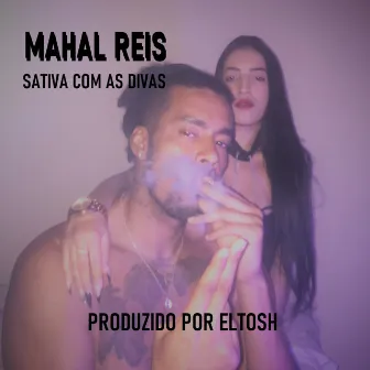 Sativa Com as Divas by Mahal Reis