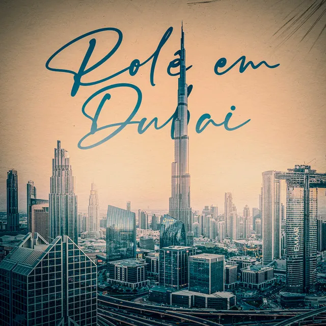 Rolê em Dubai