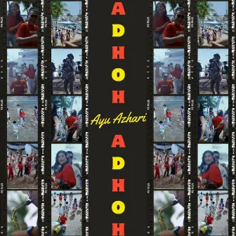 Adhoh Adhoh by Ayu Azhari