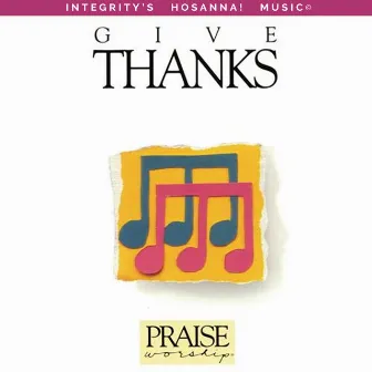 Give Thanks (Live) by Integrity's Hosanna! Music