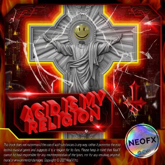 Acid is my Religion by NeoFX