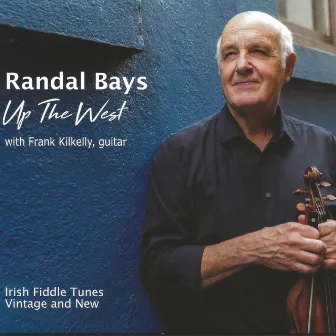 Up The West by Randal Bays