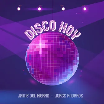 Disco Hoy by Jaime del Hierro