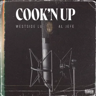 Cook'n Up by Westside Lu