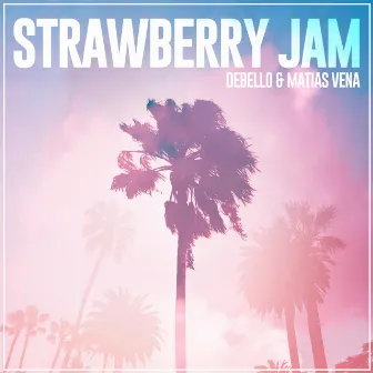 Strawberry Jam by Debello