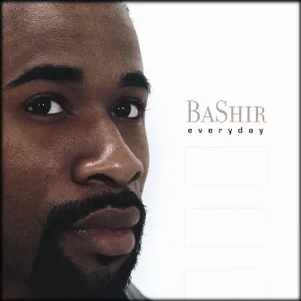 Everyday by Bashir