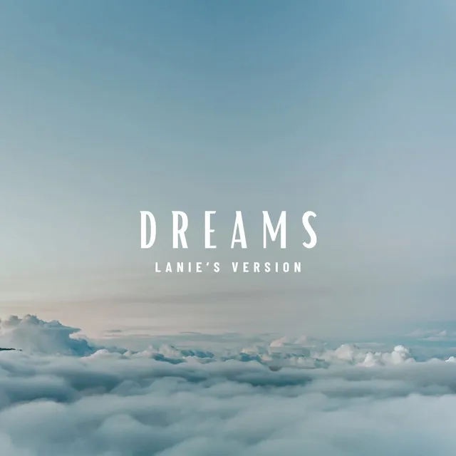 Dreams (Lanie's Version)