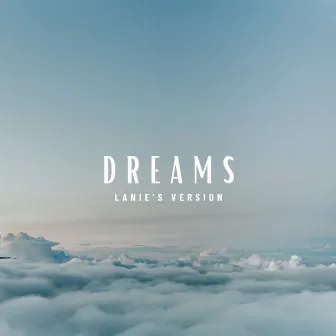 Dreams (Lanie's Version) by Lanie Gardner