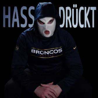 Hass drückt by MCE