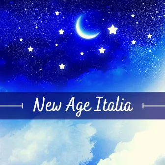 New Age Italia - la miglior collezione di musica rilassante per dormire, meditare, studiare, lavorare by Ludovico Allevia